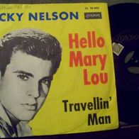 Ricky Nelson - 7" Hello Mary Lou/ Travellin´man -´61 London 20402 - Topzustand !