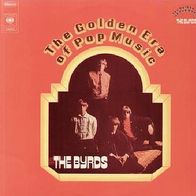 The Byrds - The Golden Era Of Pop Music - 12" DLP - CBS S 68221 (NL) 1972