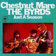 The Byrds - Chestnut Mare / Just A Season - 7" - CBS 5322 (D) 1970
