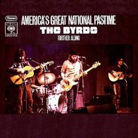 The Byrds - America´s Great National Pastime / Farther Along -7"- CBS S 7712 (D) 1971