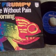 Frumpy (Inga Rumpf) - 7" Life without pain / Morning - ´70 Philips 6003133 - mint !!