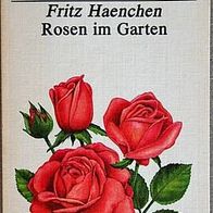 Buch Fritz Haenchen "Rosen im Garten" BfG TB, DDR