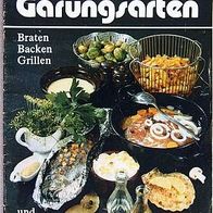 Kochzeitschrift Garungsarten Braten Backen Grillen . Verlag für die Frau, 1984