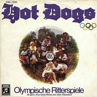 7"HOT DOGS · Olympische Ritterspiele (RAR 1974)