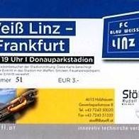 Ticket Kind FC Blau-Weiß Linz - SG Eintracht Frankfurt 10.7.12 SK VÖEST VOEST BW