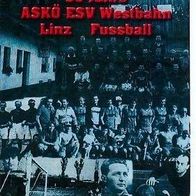 Festschrift Chronik "90 Jahre ESV Westbahn Linz" 2012 Fußball Österreich Rapid