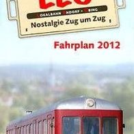 Lokalbahn LEO Bad Endorf - Pittenhart - Obing See 2012 Chiemgauer Lokalbahn CLB