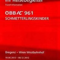Reisebegleiter Reiseplan ÖBB IC 961 Bregenz - Wien 2012 Österreich Austria rail