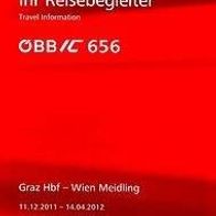 Reisebegleiter ÖBB IC 656 Graz - Wien 11/12 Österreich Austria railway Eisenbahn