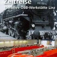 Zeitreise 150 Jahre ÖBB-Werkstätte Linz 2010 Österreich rail railway Eisenbahn