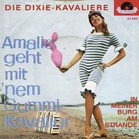 7"DIE DIXIE-KAVALIERE · Amalie geht mit´m Gummikavalier (RAR 1962)