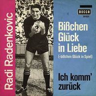 7"RADENKOVIC, Radi · Bißchen Glück in Liebe (RAR 1966)