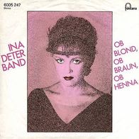 7"INA DETER BAND · Ob Blond, ob Braun, ob Henna (RAR 1982)