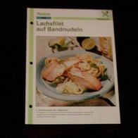 Lachsfilet auf Bandnudeln (Rez-K) - Infokarte über