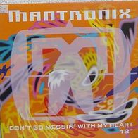 12" Mantronix - Don´t Go Messin´ With My Heart (060-20 4234 6)