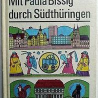 Reise: Roger Nastoll Rudolf Peschel ?Mit Paula Bissig durch Südthuringen?