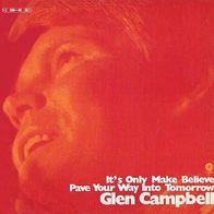 Glen Campbell - It´s Only Make Believe - 7" - Capitol 1C 006-80 567 (D)