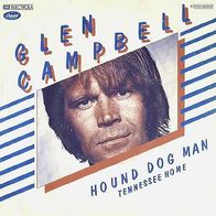 Glen Campbell - Hound Dog Man / Tennessee Home - 7" - Capitol 1C 006-86 016 (D)