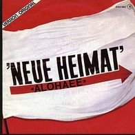 7"NEUE HEIMAT · Alohaee (RAR 1982)