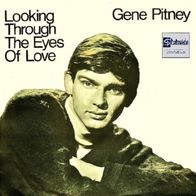 Gene Pitney - Looking Through The Eyes Of Love - 7" - Stateside SS 420 (UK) 1965