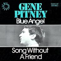 Gene Pitney - Blue Angel / Song Without A Friend - 7" - Bronze 13 414 AT (D) 1975