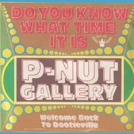 P-Nut Gallery - Do You Know What Time It Is - 7" - Buddah 2011 081 (D) 1971