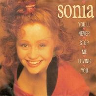 7" Single von Sonia - You´ll Never Stop Me Loving You