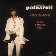 Michel Polnareff - La Michetonneuse / Dans La Maison Vide - 7" - AZ SG 123 (F) 1969