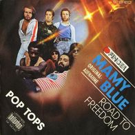 Pop Tops - Mamy Blue / Road To Freedom - 7" - Finger Bellaphon BF 18049 (D) 1971