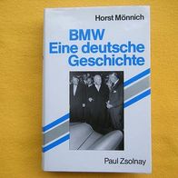 Fachbuch-BMW-Eine deutsche Geschichte... Horst Mönnich.