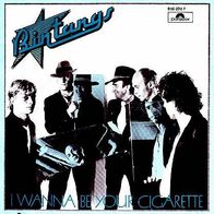 Bintangs - I Wanna Be Your Cigarette - 7" - Polydor 815 370 (NL) 1983