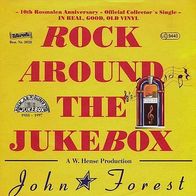 7"FOREST, John · Rock Around The Jukebox (RAR 1997)