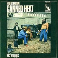 Canned Heat - Poor Moon / Sic ´Em Pigs - 7" - Liberty 15255 (D) 1969
