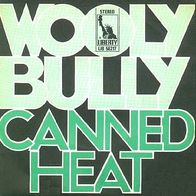 Canned Heat - Wooly Bully / My Time Ain´t Long - 7" - Liberty 56217 (F) 1971