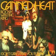 Canned Heat - Rockin´ With The King / I Don´t Care What.... - 7" - UA 35 348 (D) 1972
