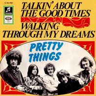 Pretty Things - Talkin´ About The Good Times - 7" - Columbia C 23 732 (D) 1968