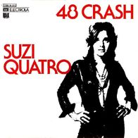 Suzi Quatro - 48 Crash / Little Bitch Blue - 7" - RAK 1C 006-94 673 (D) 1973