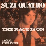 Suzi Quatro - The Race Is On / Non Citizen - 7" - RAK 1C 006-61 281 (UK) 1978
