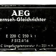 alter AEG Fernseh - Gleichrichter für TV -Gerät ca.1960