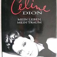Celine Dion Mein Leben; mein Traum (gebunden)