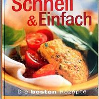 Kochbuch Schnell & Einfach Die besten Rezepte (gebunden)