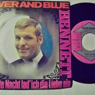 Peter Bennett -7"Silver and blue/ Für heut Nacht lad ich die Liebe ein ´68 TWR -1a !