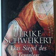 Taschenbuch - Ulrike Schweikert - Das Siegel des Templers