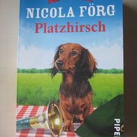 Nicola Förg: Platzhirsch