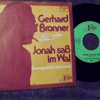 Gerhard Bronner (Austria) - 7" Jonah saß im Wal - ´75 Prom-Single - mint !!