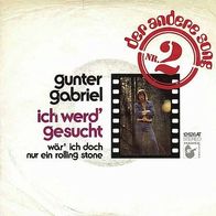 7"GABRIEL, Gunter · Wär´ ich doch nur ein Rolling Stone (CV Promo RAR 1973)