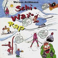 7"GRISSMANN, Werner · Schi-Wax-Rap (RAR 1990)