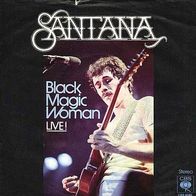 7"SANTANA · Black Magic Woman - Live (RAR 1977)
