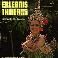 Erlebnis Thailand / Gerhard Rauchwetter / Süddeutscher Verlag