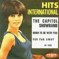 Capitol Showband - Born To Be With You / Far Far Away - 7" - Vogue DV 14332 (D) 1965